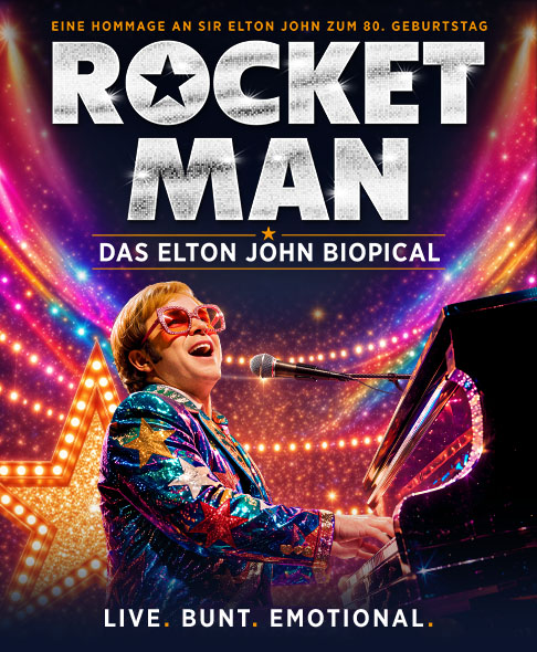 ROCKET MAN  - Das Elton John Biopical