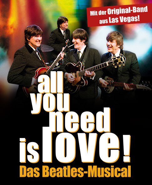 all you need is love - Das Beatles-Musical