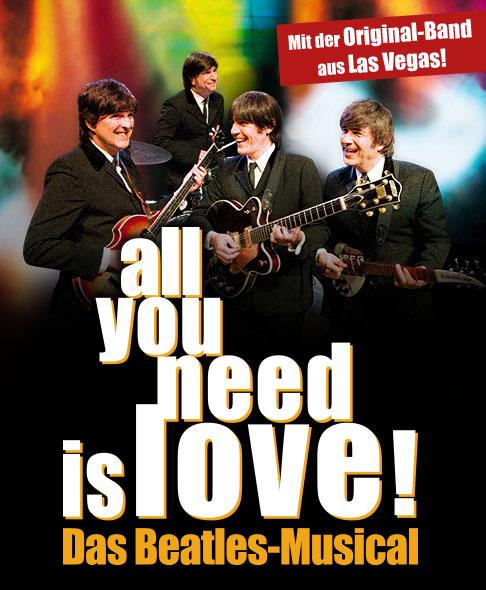 all you need is love! - Das Beatles-Musical