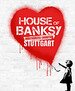House of Banksy Stuttgart