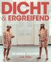 dicht & ergreifend