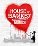 House of Banksy Munich