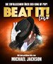 BEAT IT!