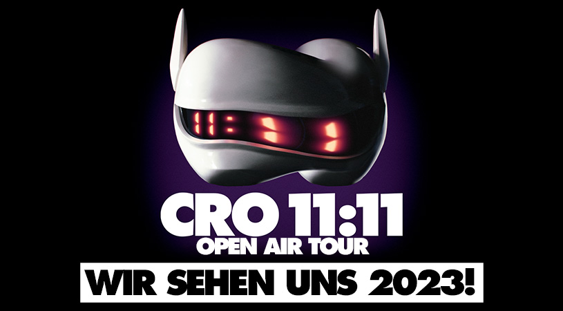 CRO kommt zurück! 11:11 2023 LIVE in Tüßling & Augsburg!