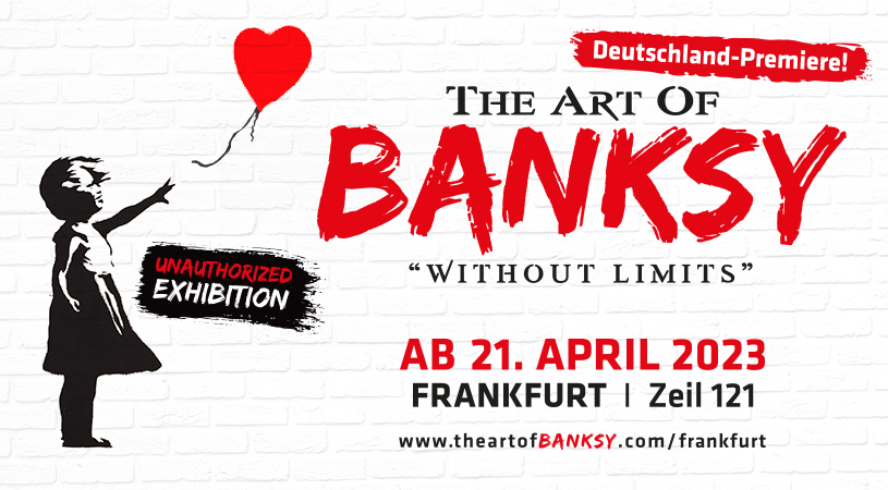 Internationale Ausstellung „The Art of Banksy – Without Limits“ feiert Deutschland-Premiere in Frankfurt!