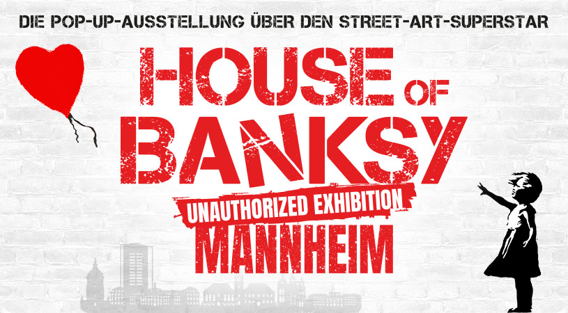 "House of Banksy" in Mannheim bis 22. Februar verl&auml;ngert!